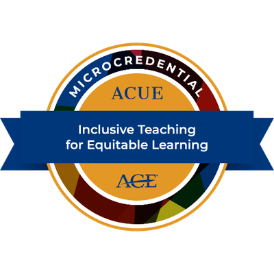 Inclusive Teaching for Equitable Learning Microcredential